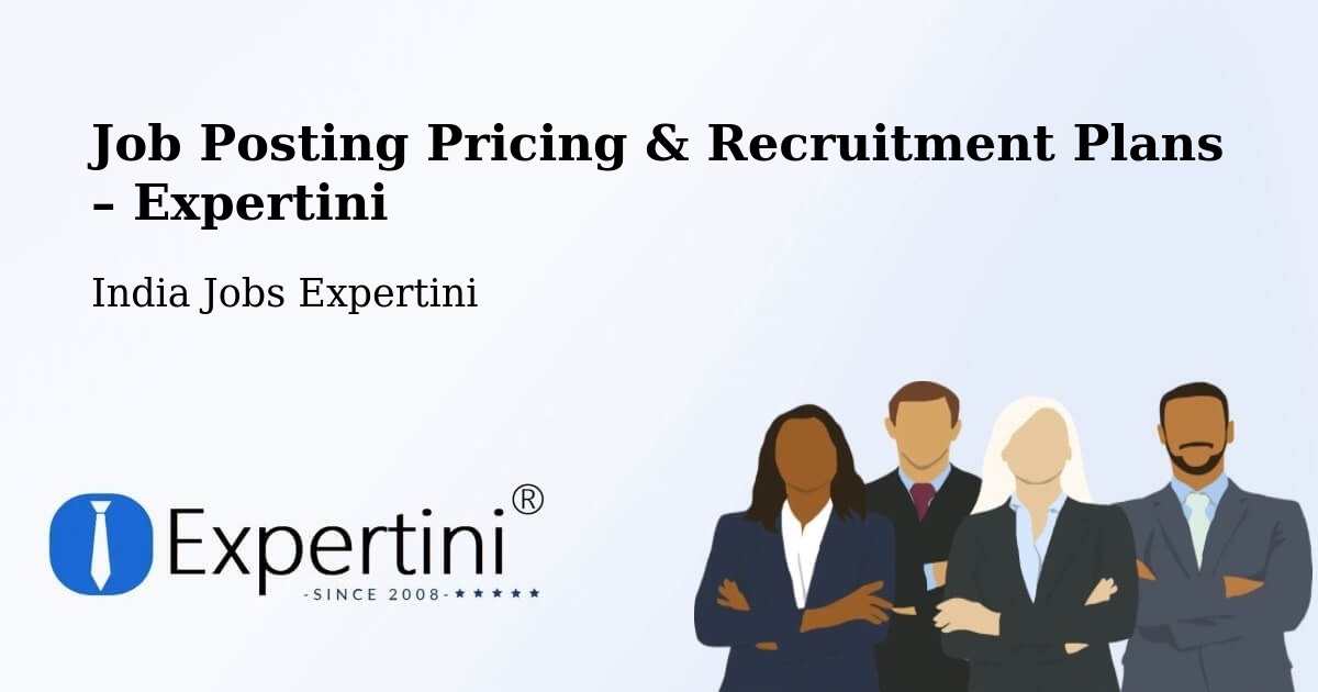 Job Posting Pricing & Recruitment Plans – Kosigi - Kosigi, India Jobs Expertini