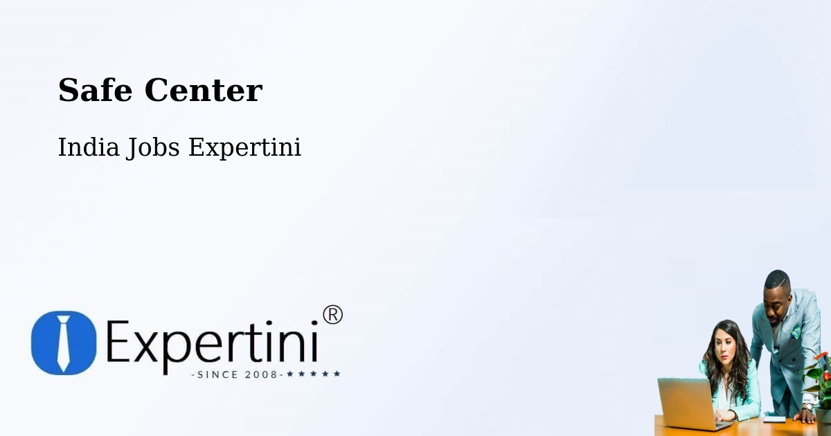 Safety Center – Kosigi - India Jobs Expertini